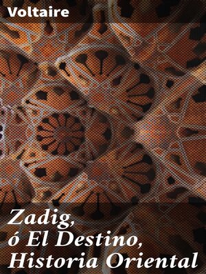 cover image of Zadig, ó El Destino, Historia Oriental